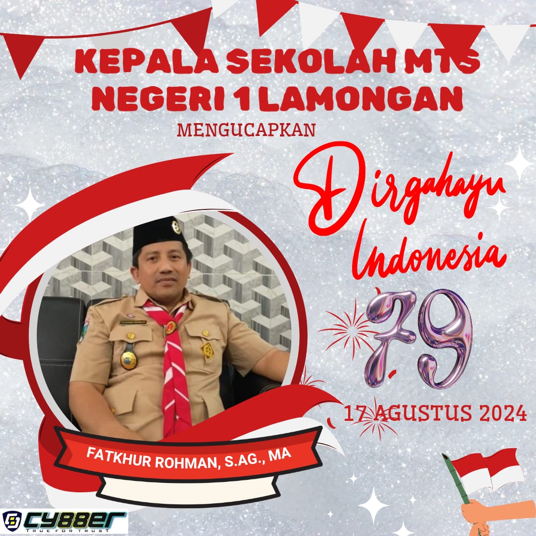 Kepala Sekolah MTS Negeri 1 Lamongan Beserta Jajarannya Mengucapkan Dirgahayu Kemerdekaan RI Ke-79