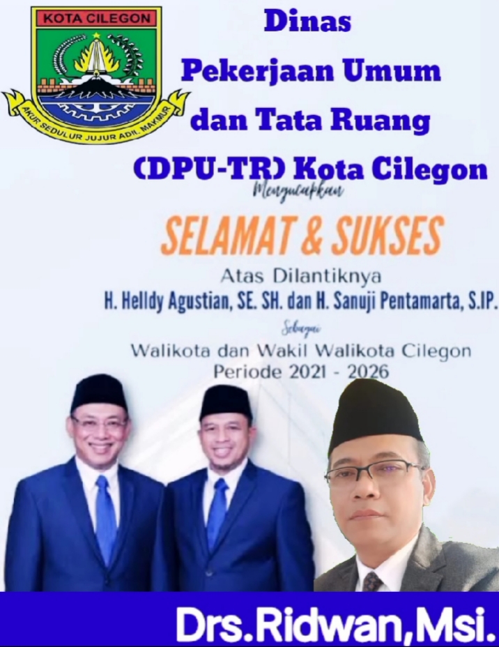 Kadis PUTR Kota Cilegon Ucapkan Selamat Atas Dilantiknya Wali kota dan Wakil walikota Cilegon