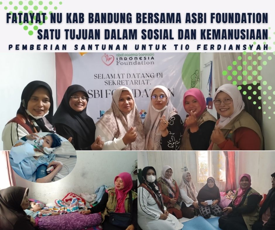 Fatayat NU Kabupaten Bandung Bersama ASBI Foundation Satu Tujuan Dalam Sosial dan Kemanusiaan