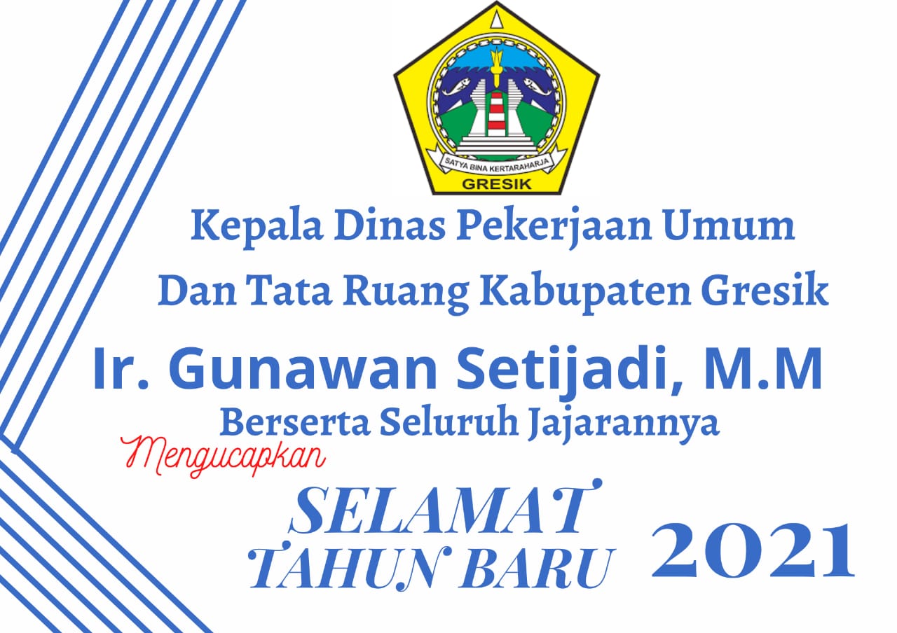 Kepala Dinas PUTR Gresik Beserta Jajaran Mengucapkan Selamat Tahun Baru 2021