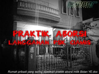 Dugaan Adanya Mal Praktek yang Terjadi di Wilayah Kabupaten Ciamis