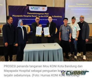 Koni Bandung Resmikan Kerja Sama dan Menandatangani MoU dengan Mayapada Hospital untuk Perlindungan Kesehatan Atlet