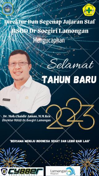 Direktur dan Segenap Jajaran Karyawan RSUD Soegiri Lamongan Mengucapkan Selamat Tahun Baru 2023