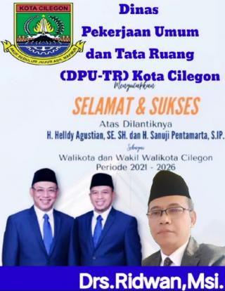 Kadis PUTR Kota Cilegon Ucapkan Selamat Atas Dilantiknya Wali kota dan Wakil walikota Cilegon