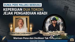 Dunia Pers Maluku Berduka: Kepergian Bung Ongky Louhenapessy dan Bang Chimink Tinggalkan Jejak Pengabdian bagi Jurnalisme